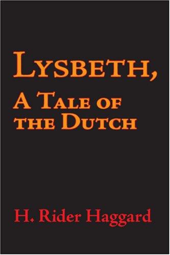 Lysbeth, a Tale of the Dutch